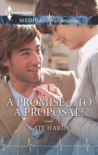 A Promise…to a Proposal, Kate Hardy