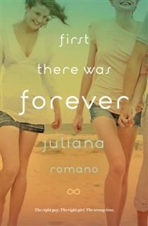 First There Was Forever, Juliana Romano