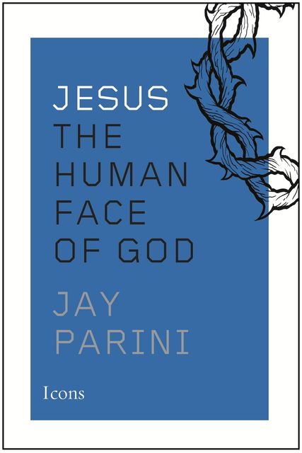 Jesus, Jay Parini