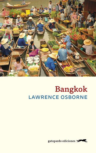 Bangkok, Lawrence Osborne