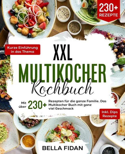 XXL Multikocher Kochbuch, Bella Fidan