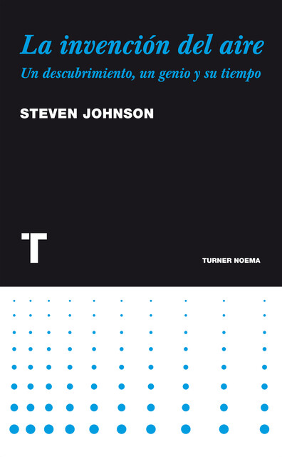 La invención del aire, Steven Johnson