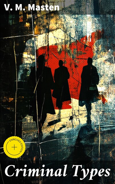 Criminal Types, V.M. Masten