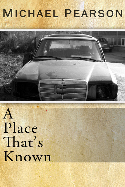 A Place That's Known, Michael Pearson