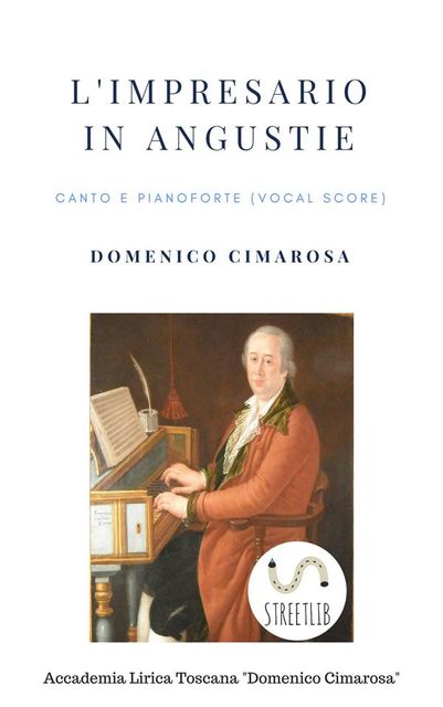 L'impresario in angustie (Canto e pianoforte – Vocal Score), Domenico Cimarosa, Simone Perugini