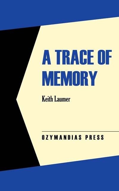 A Trace of Memory, Keith Laumer