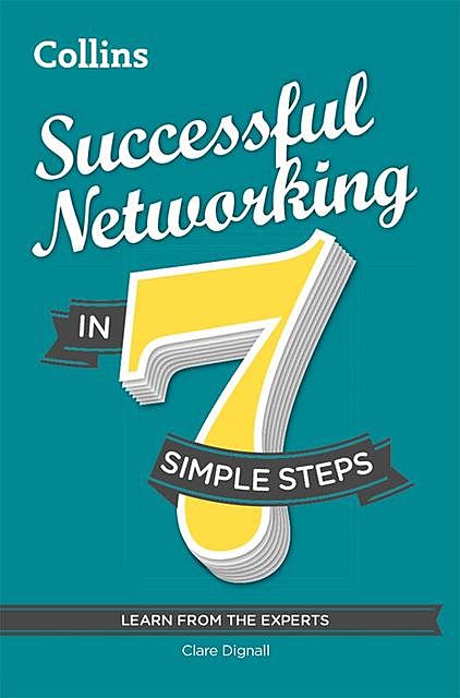 Successful Networking in 7 simple steps, Clare Dignall