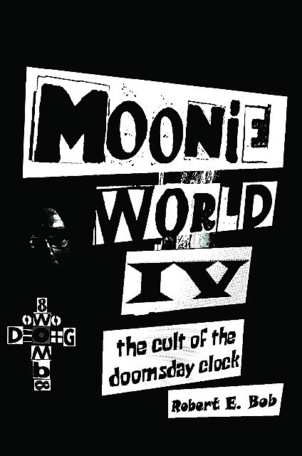 Moonie World IV, Robert Bob