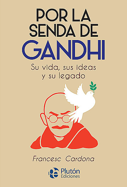 Por la senda de Gandhi, Francesc Cardona