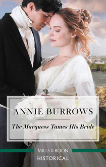 The Marquess Tames His Bride, Annie Burrows