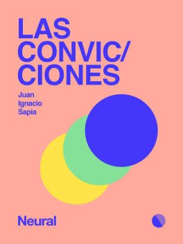 Las convicciones, Juan Sapia