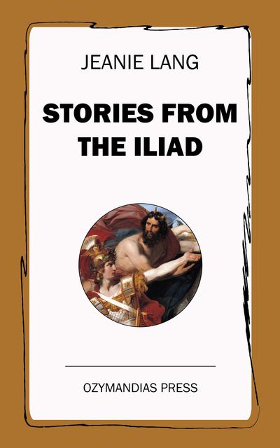 Stories from the Iliad, Jeanie Lang