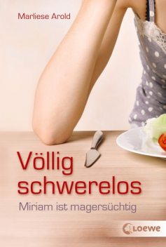 Völlig schwerelos, Marliese Arold