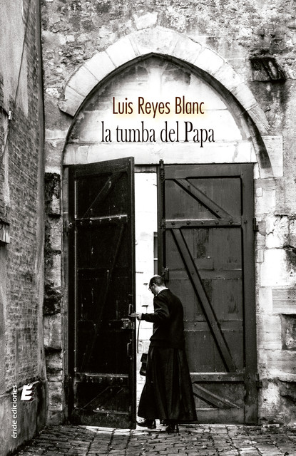 La tumba del Papa, Luis Reyes Blanc