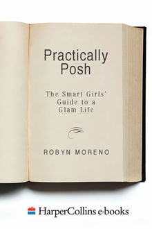Practically Posh, Robyn Moreno