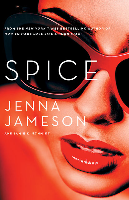 Spice, Jenna Jameson, Jamie K.Schmidt