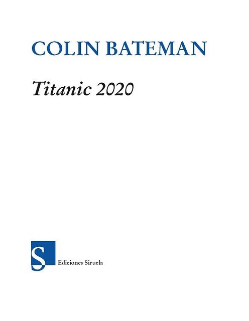 Titanic 2020, Colin Bateman