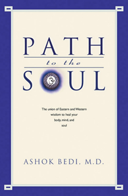 Path to the Soul, Ashok Bedi