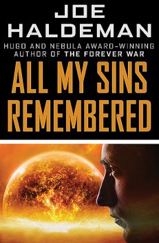 All My Sins Remembered, Joe Haldeman