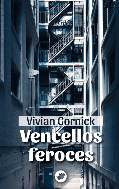 Vencellos feroces, Vivian Gornick