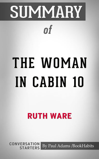 Summary of The Woman in Cabin 10, Paul Adams