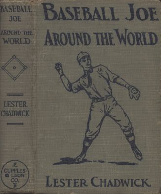 Baseball Joe Around the World / Pitching on a Grand Tour, Lester Chadwick
