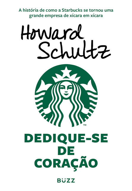 Dedique-se de coração, Howard Schultz
