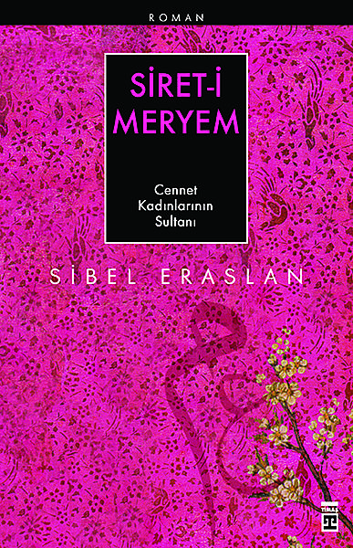Siret-i Meryem, Sibel Eraslan