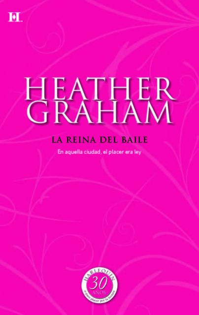 La reina del baile, Heather Graham