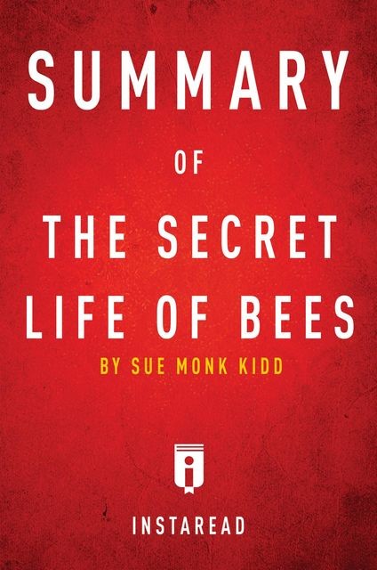 Summary of The Secret Life of Bees, Instaread
