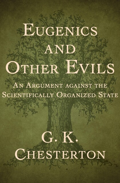 Eugenics and Other Evils, G.K.Chesterton