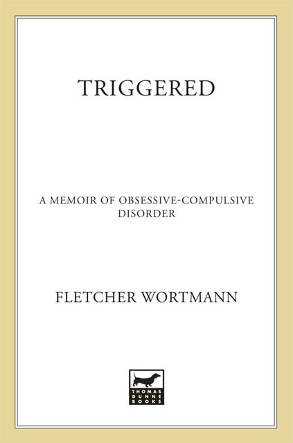 Triggered, Fletcher Wortmann