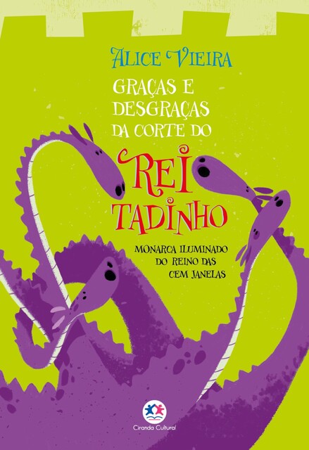 Graças e desgraças da corte do rei Tadinho, Alice Vieira
