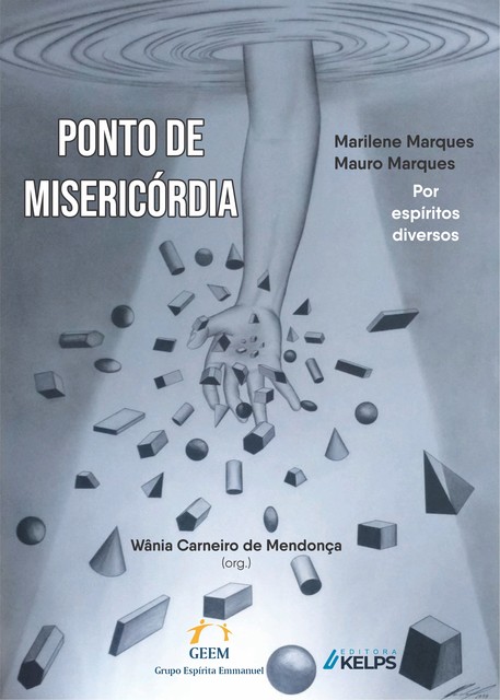 PONTO DE MISERICÓRDIA, Espíritos Diversos, Marilene Marques, Mauro Marques, Wânia Carneiro de Mendonça