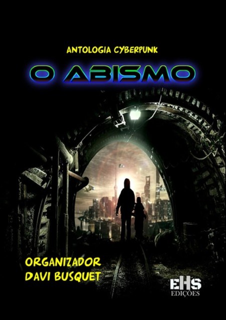 Antologia Cyberpunk O Abismo, Varios Autores