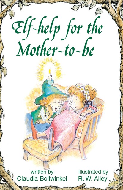 Elf-help for the Mother-to-be, Claudia Bollwinkel