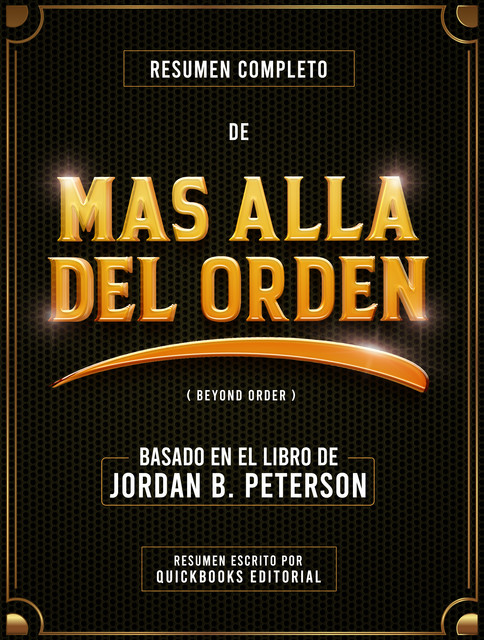 Resumen Completo De Mas Alla Del Orden (Beyond Order), Quickbooks Editorial
