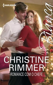 Romance com o chefe, Christine Rimmer