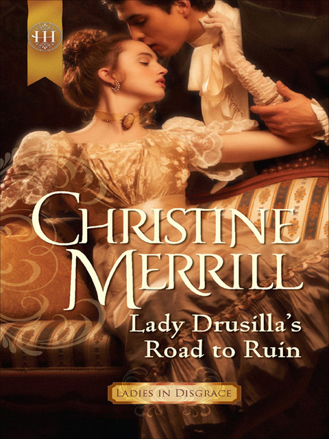 Lady Drusilla's Road to Ruin, Christine Merrill