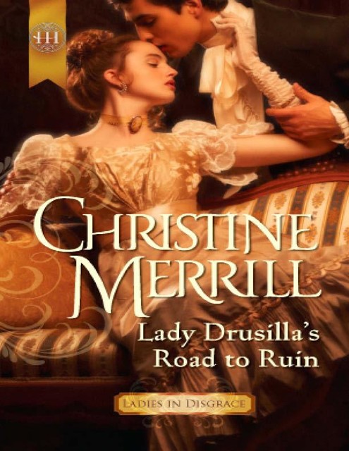 Lady Drusilla's Road to Ruin, Christine Merrill