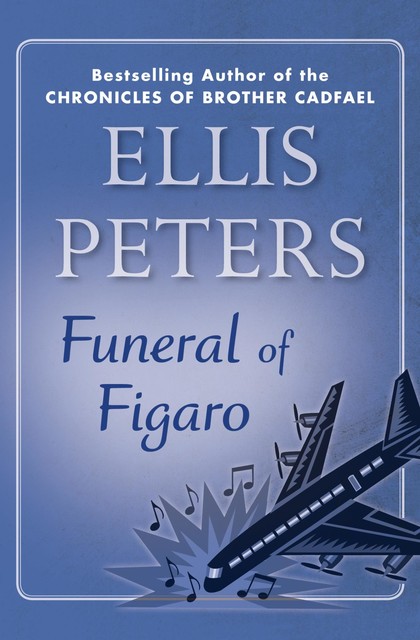 Funeral of Figaro, Ellis Peters