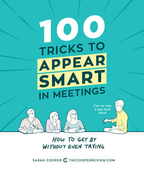 100 Tricks to Appear Smart in Meetings, Sarah Cooper