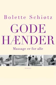 Gode hænder, Bolette Schøitz