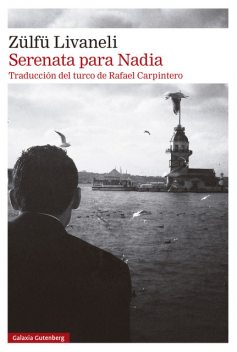 Serenata para Nadia, Zülfü Livaneli