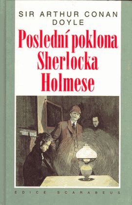 Poslední poklona Sherlocka Holmese, Arthur Conan Doyle