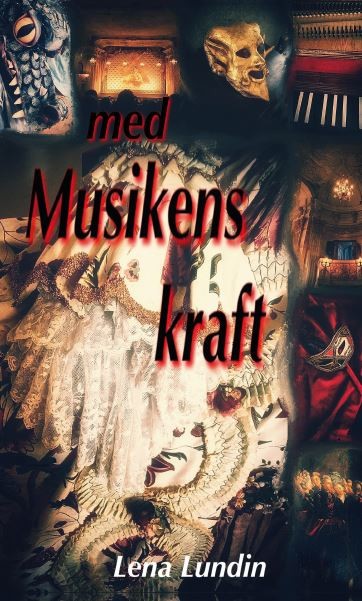 Med Musikens kraft, Lena Lundin