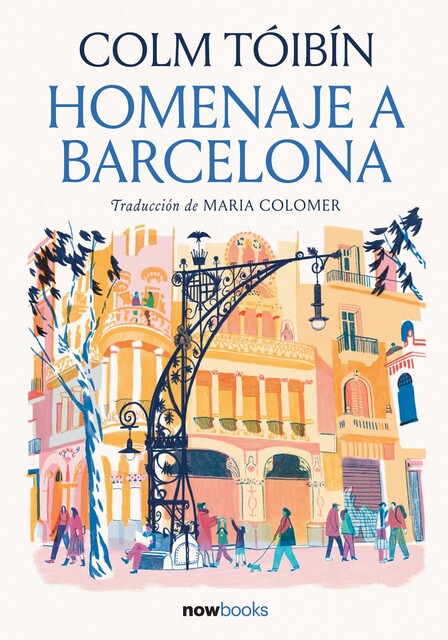 Homenaje a Barcelona, Colm Tóibín