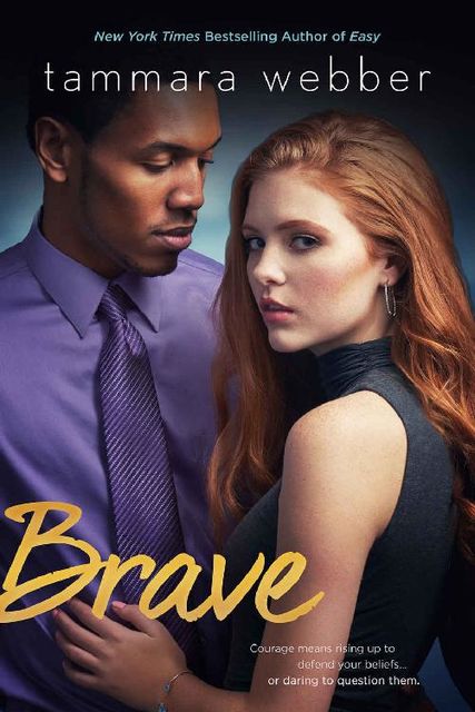 Brave (Contours of the Heart Book 4), Tammara Webber