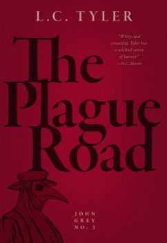 The Plague Road, L.C.Tyler