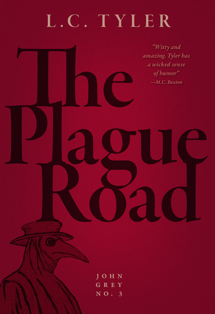 The Plague Road, L.C.Tyler